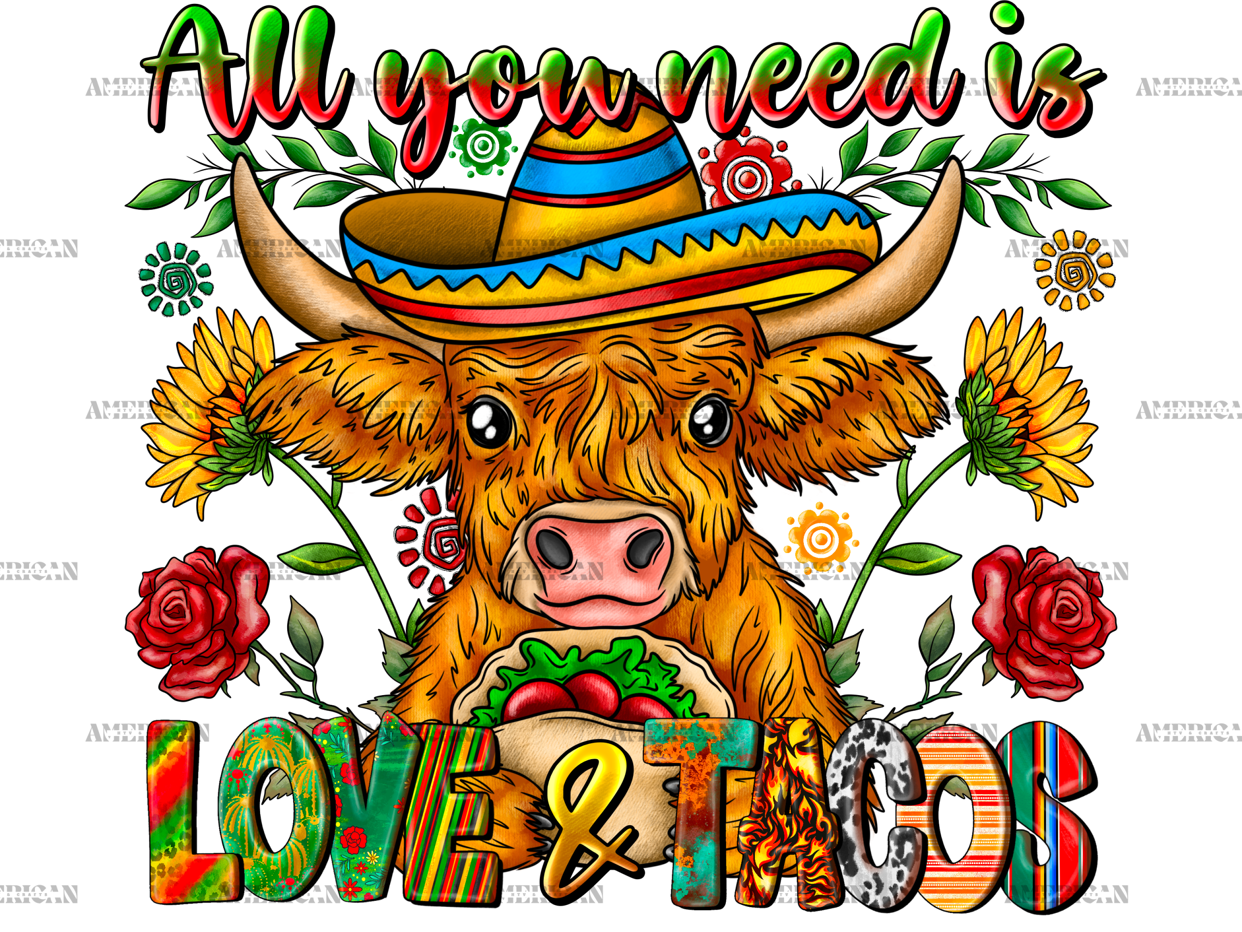 All You Need is Love And Tacos Heifer DTF Transfer