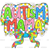 Autism Mama-9 DTF Transfer