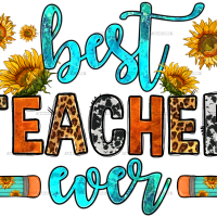 Best Teacher Ever DTF Transfer