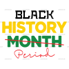 Black History Period-2 DTF Transfer
