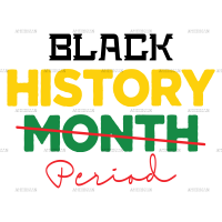 Black History Period-2 DTF Transfer