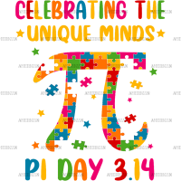 Celebrating The Unique Minds PI Day DTF Transfer
