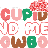 Cupid Find Me A Cowboy-3 DTF Transfer