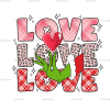 Grinch Valentine Love DTF Transfer