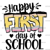 Happy First Day Of School-2 DTF Transfer