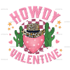 Howdy Valentine Heart Cactus DTF Transfer