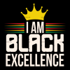 I am Black Excellence-3 DTF Transfer