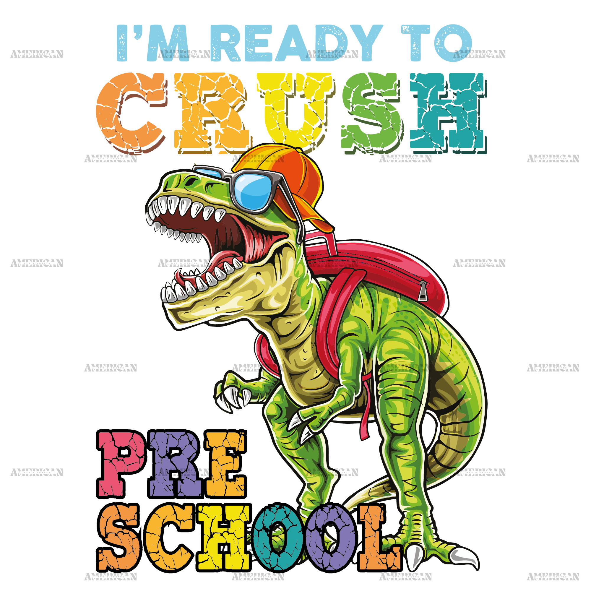 I'm Ready To Crush Dinosours Preschool DTF Transfer