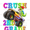 I'm Ready To Crush Truck 2nd Grade DTF Transfer