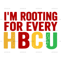 I'm Rooting For Every HBCU-2 DTF Transfer