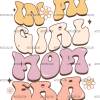 In My Girl Mom Era DTF Transfer