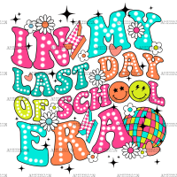 In My Last Day Of School Era-3 DTF Transfer