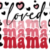 Loved Mama UV DTF Transfer