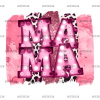 Mama Shining Pink DTF Transfer