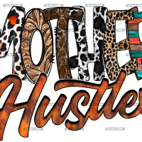 Mother Hustler DTF Transfer