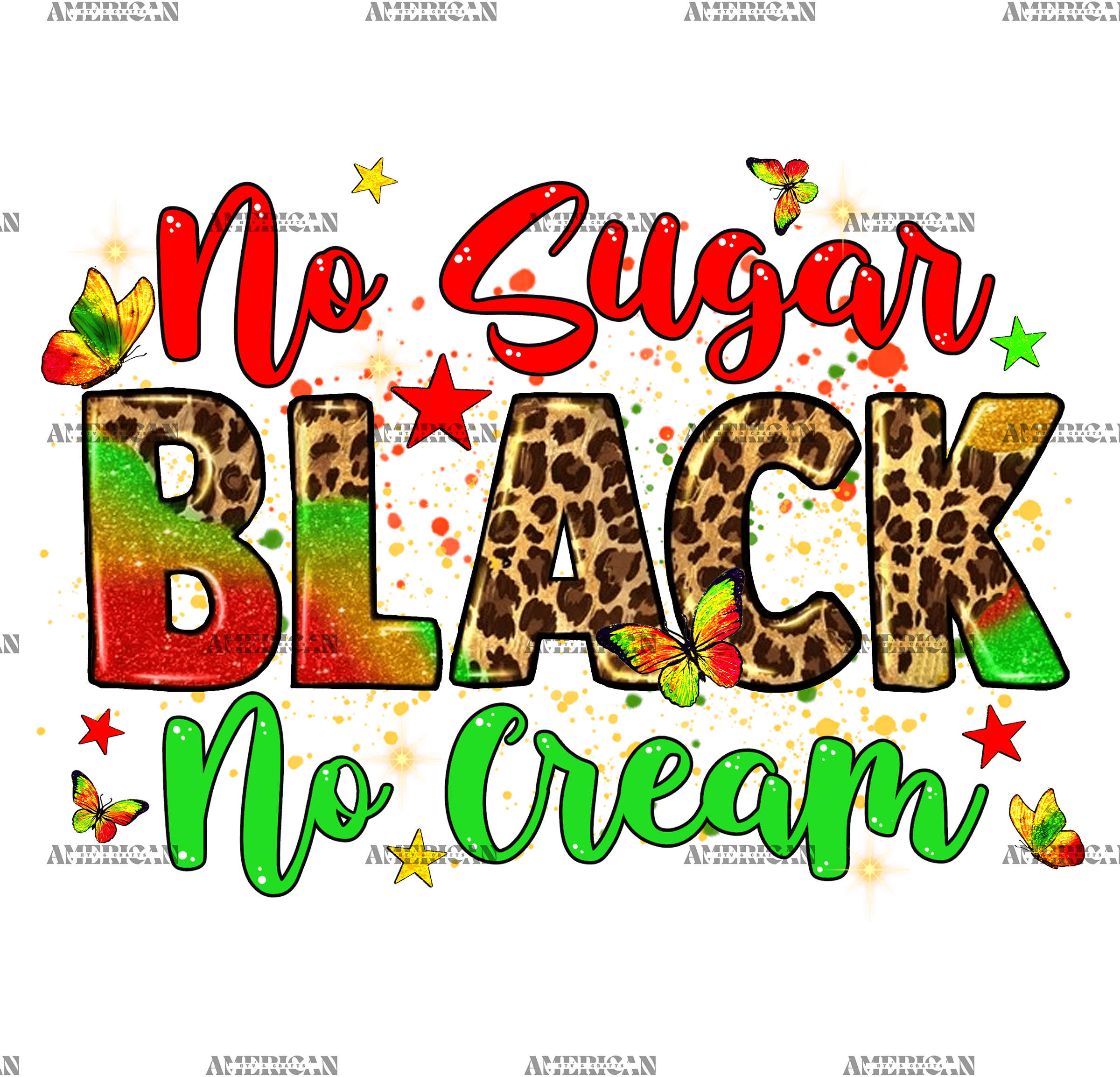 No Sugar Black No Cream-2 DTF Transfer