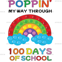 Poppin My Way Through 100 Days of School Rainbow DTF Transfer