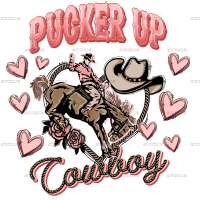 Pucker Up Cowboy DTF Transfer