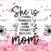She Is Mom UV DTF Transfer