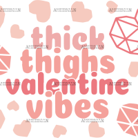 Thick Thighs Valentine Vibes Hearts UV DTF Transfer