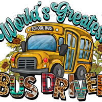 Worlds Greatest School Bus Driver DTF Transfer