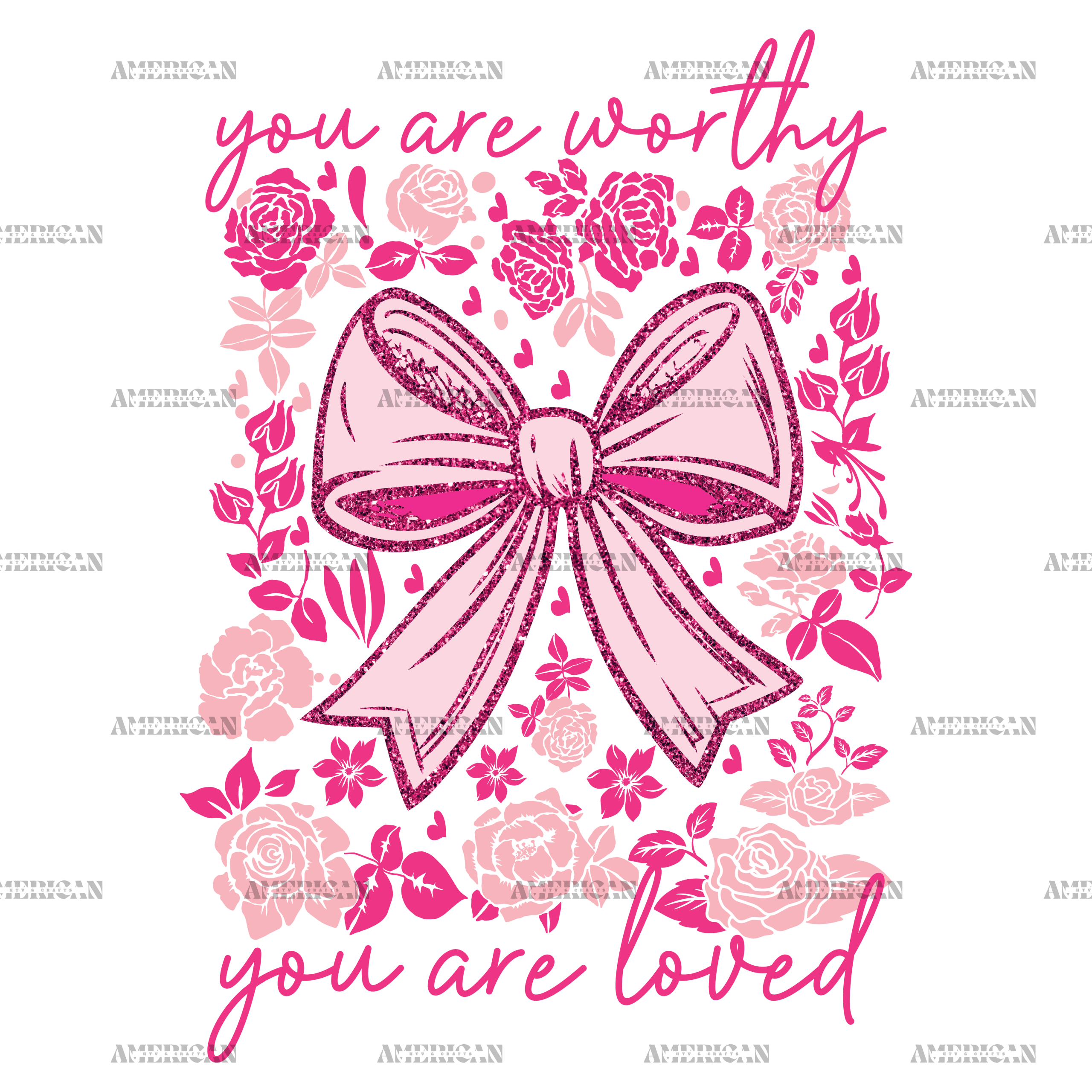 You Are Worthy You Are Loved DTF Transfer