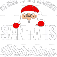 Be Nice To Tearchers Santa Is Watching DTF Transfer