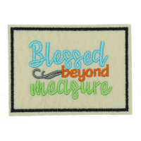 Blessed Beyond Measure (Small/Embroidery)