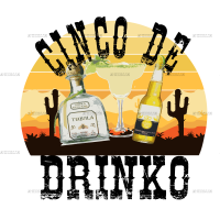 Cinco De Drinko Dtf Transfer