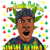 Im gonna get you high today DTF Transfer