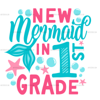 New Mermaid In 1st Grade DTF Transfer