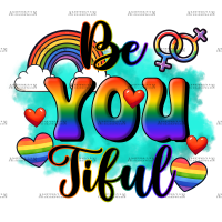 Be You Tiful-2 DTF Transfer
