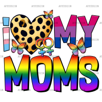 I Love My Moms DTF Transfer