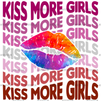 Kiss More Girls DTF Transfer