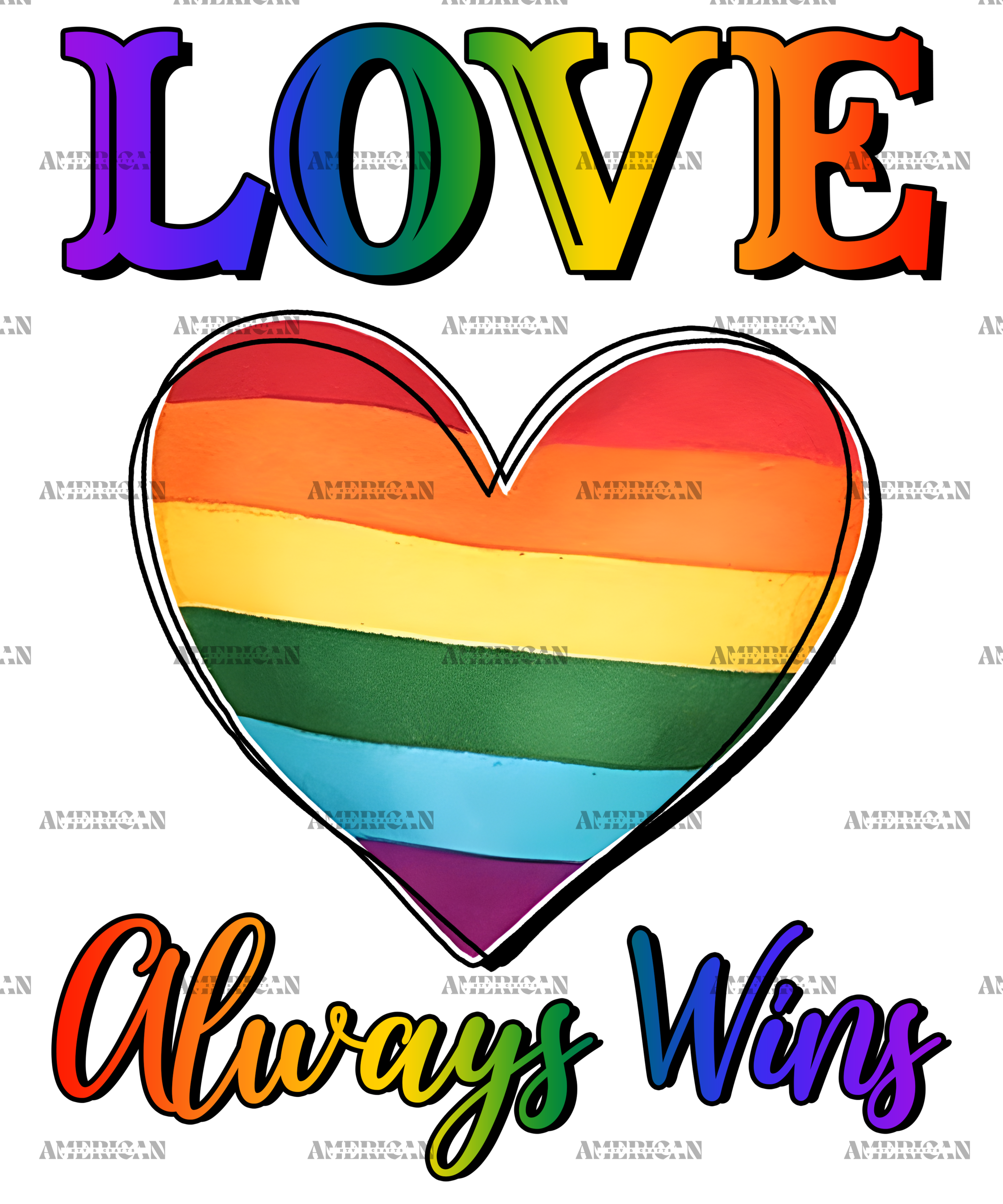 Love Always Wins DTF Transfer