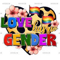 Love Has No Gender DTF Transfer