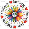 Peace Love Equality Kindness Inclusion DTF Transfer