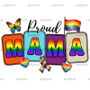 Proud Mama DTF Transfer