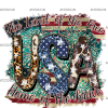 The Land Of The Free Home Of The Brave DTF Transfer
