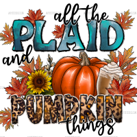 All The Plaid And Pumpkin Things DTF Transfer