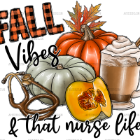 Fall Vibes That Nurse Life DTF Transfer