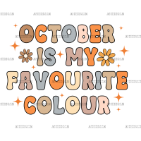 October Is My Favourite Color DTF Transfer